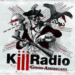 Killradio : Good Americans